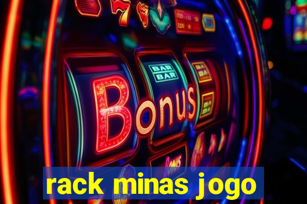 rack minas jogo